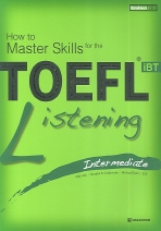 TOEFL IBT LISTENING INTERMEDIATE(HOW TO MASTER SKILLS)